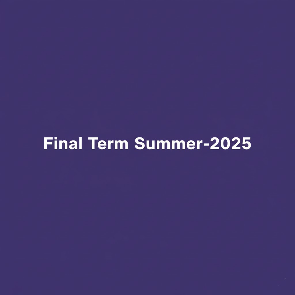 Final Term Summer-2025